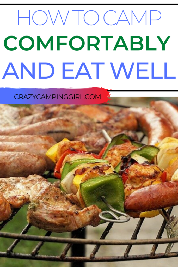 How to Camp Comfortably and Eat Well Outdoors