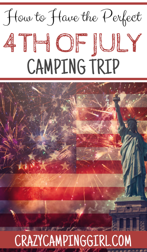 How to Have the Perfect Fourth of July Camping Trip