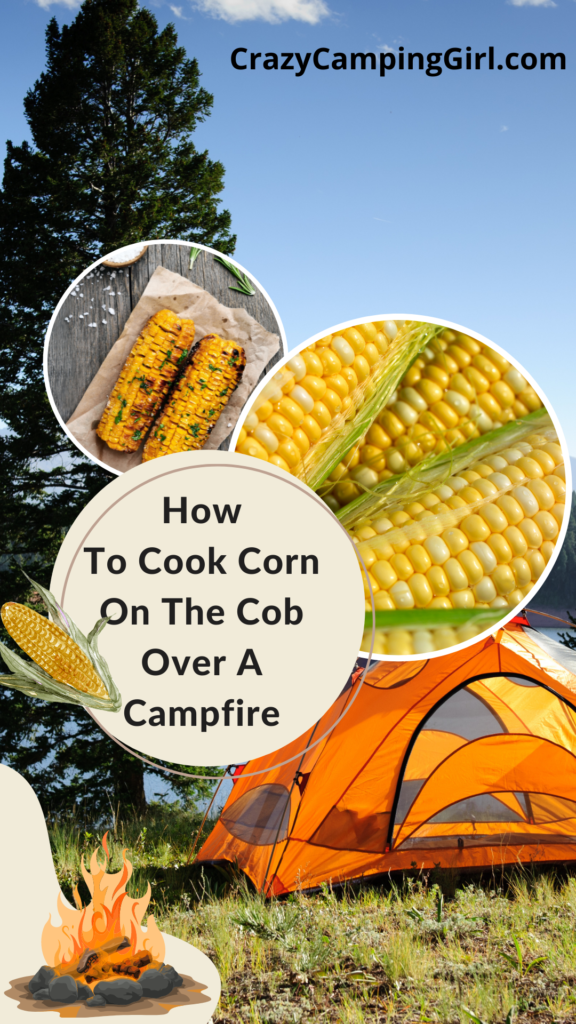 How To Cook Corn On The Cob Over A Campfire