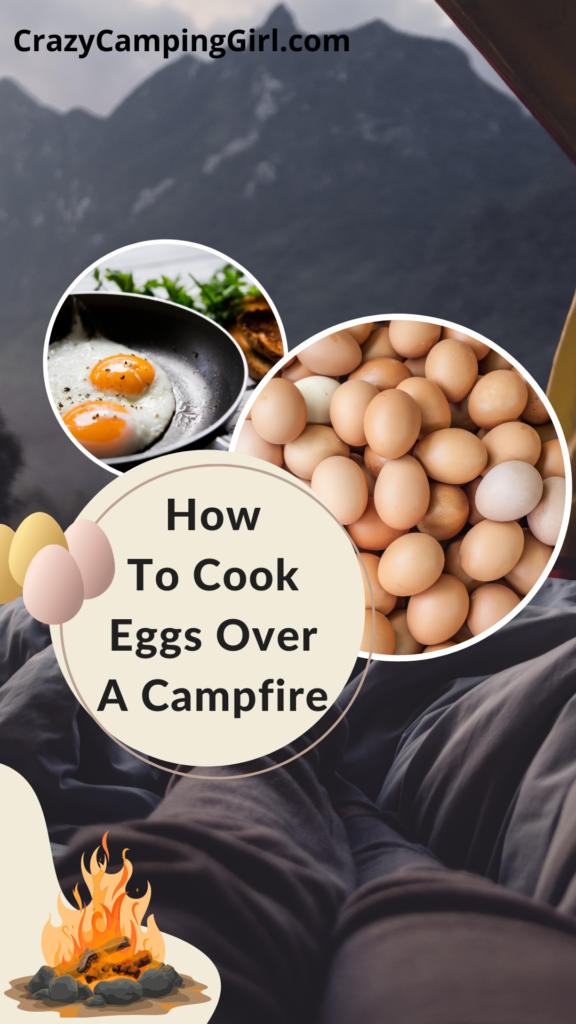 How To Cook Eggs Over A Campfire
