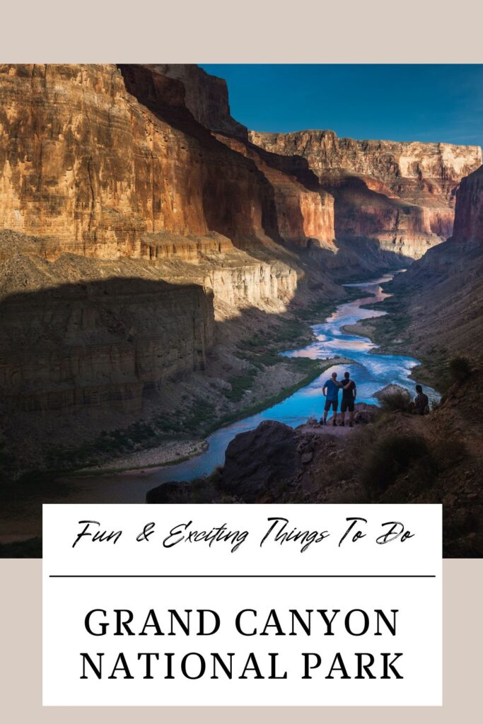 Fun and Exciting Things to Do in Grand Canyon National Park