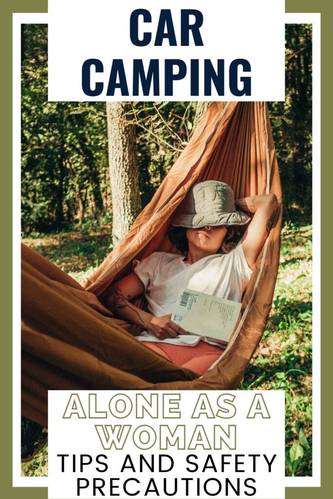 Car Camping Alone as a Woman: Tips and Safety Precautions