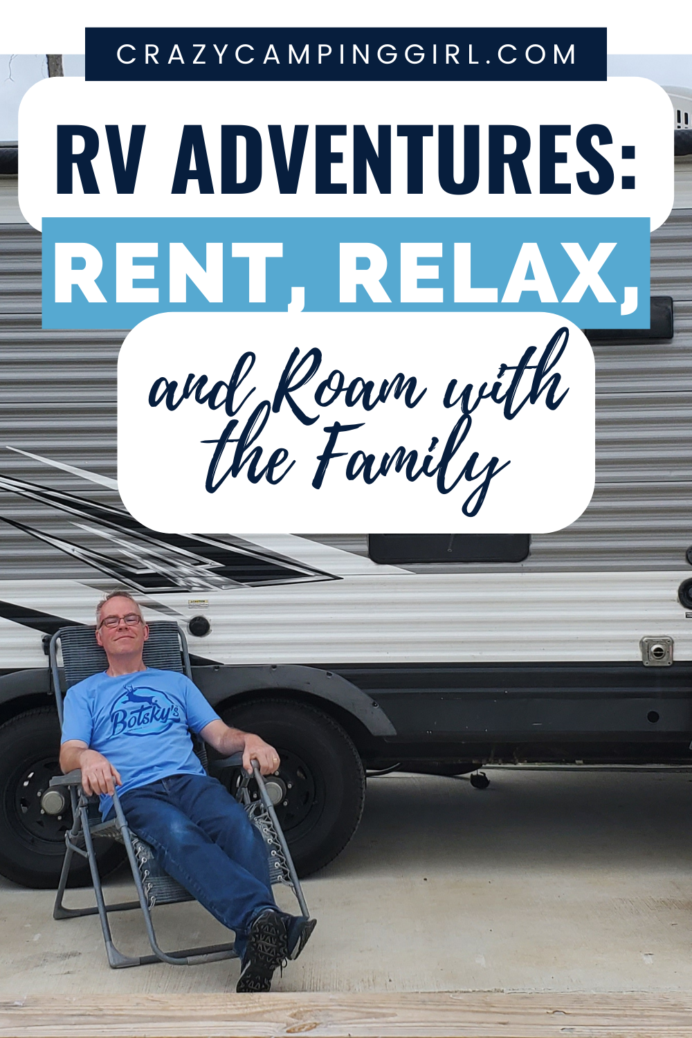 Rv Adventures Rent Relax And Roam With The Family Crazy Camping Girl