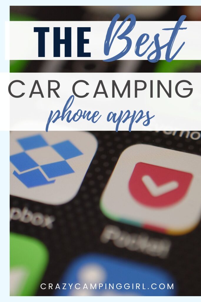 Car Camping Apps: The Top 5 Must-Haves for Your Next Adventure